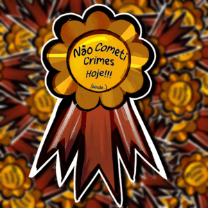 Adesivo - Não Cometi Crimes hoje!!!